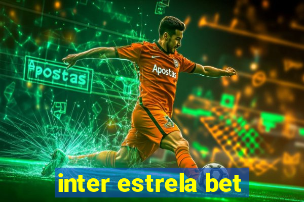 inter estrela bet